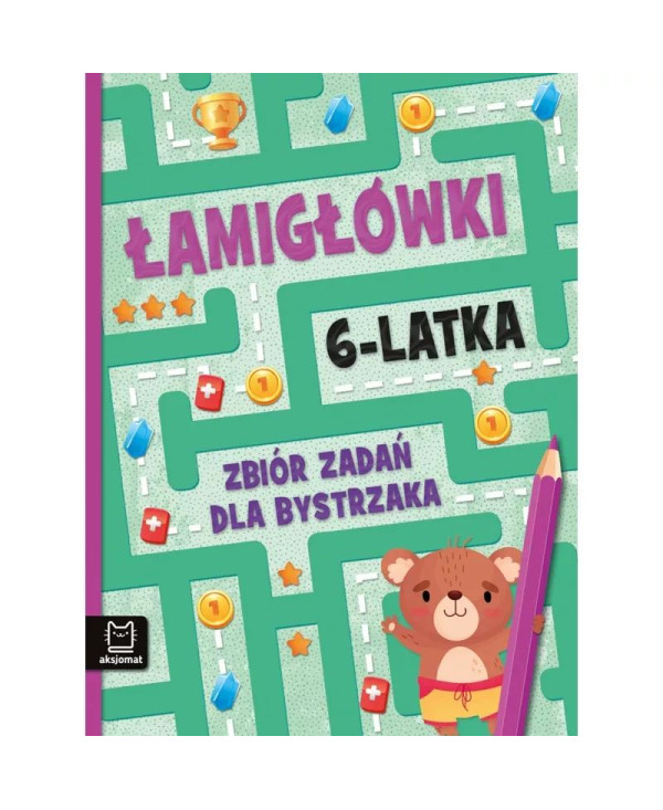 Łamigłówki 6-latka. Zbiór...