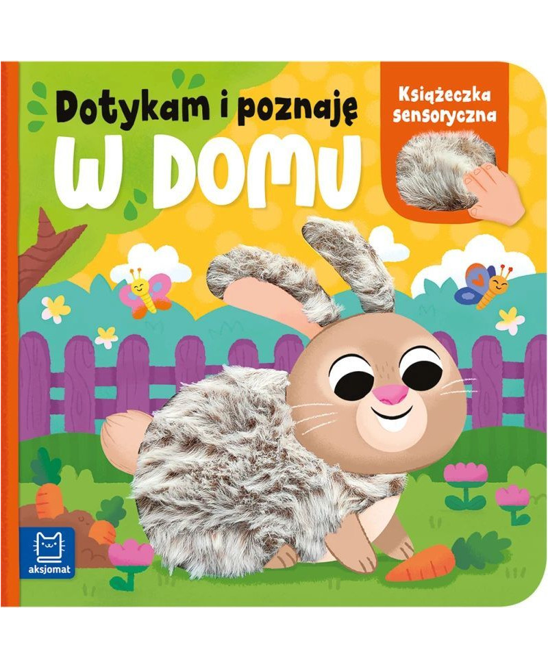 Dotykam i poznaję. W domu....